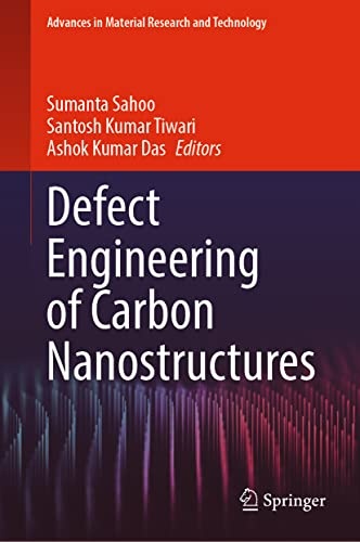 Defect Engineering of Carbon Nanostructures (Advances in Material Research and Technology)