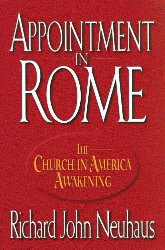 Appointment In Rome: The Church in America Awakening