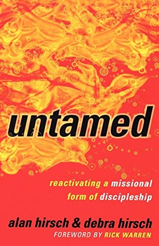 Untamed: Reactivating A Missional Form Of Discipleship (Shapevine)