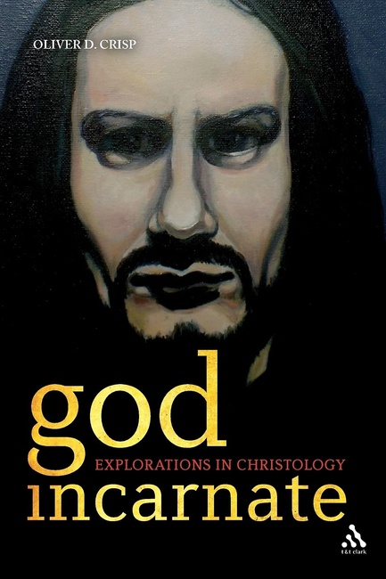 God Incarnate: Explorations in Christology