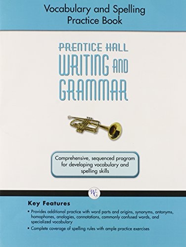 WRITING AND GRAMMAR VOCABULARY AND SPELLING WORKBOOK 2008 GR9 (Prentice Hall Writing and Grammar)