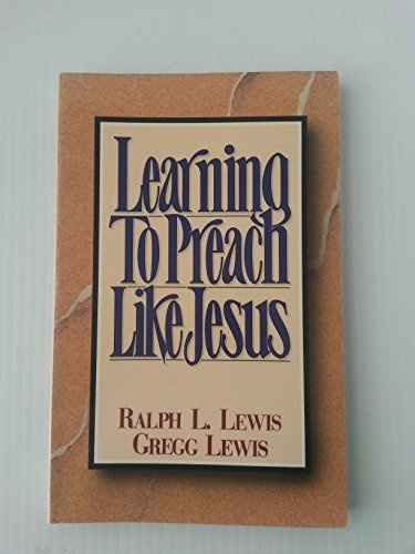 Learning to Preach Like Jesus