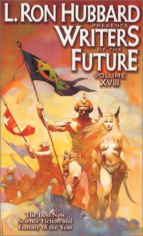 L. Ron Hubbard Presents Writers of the Future Vol 18