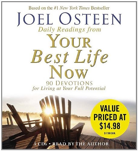 Daily Readings From Your Best Life Now: 90 Devotions for Living at Your Full Potential