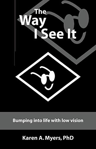 The Way I See It: Bumping Into Life With Low Vision