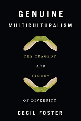Genuine Multiculturalism: The Tragedy and Comedy of Diversity
