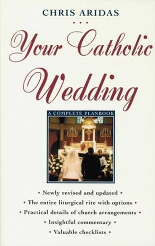 Your Catholic Wedding: A Complete Planbook