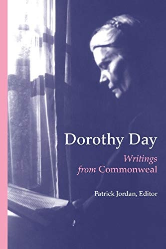 Dorothy Day: Writings from Commonweal