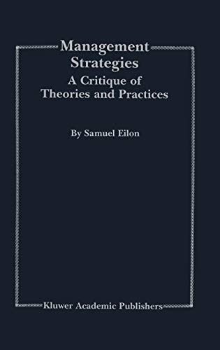 Management Strategies - A Critique of Theories and Practices