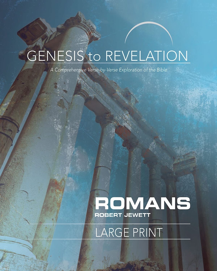 Genesis to Revelation: Romans Participant Book: A Comprehensive Verse-by-Verse Exploration of the Bible