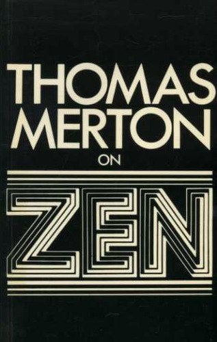 Thomas Merton on Zen