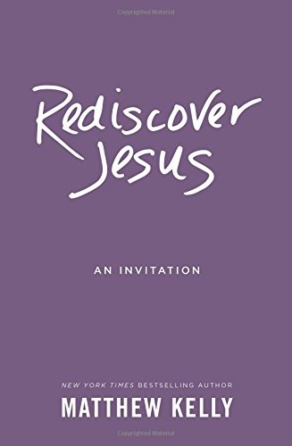 Rediscover Jesus: An Invitation