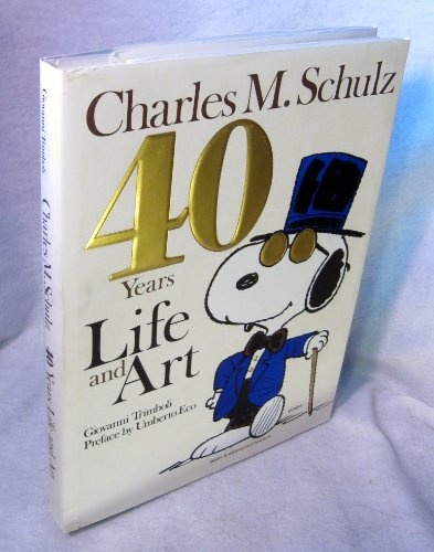 Charles M. Schulz: 40 Years Life and Art