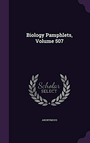 Biology Pamphlets, Volume 507