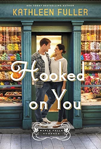 Hooked on You (A Maple Falls Romance)