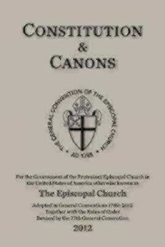 Constitution and Canons: The General Convention of the Episcopal Church
