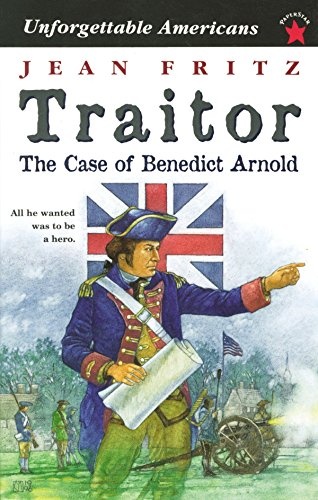Traitor, the Case of Benedict Arnold