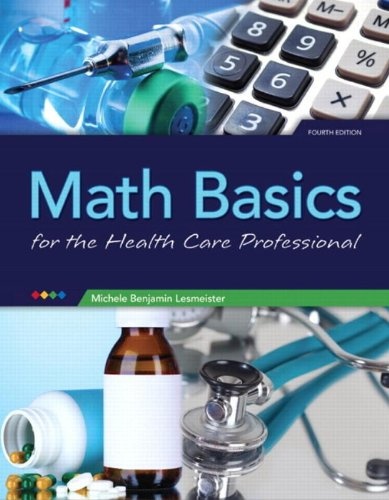 Math Basics for Health Care Professionals (4th Edition)