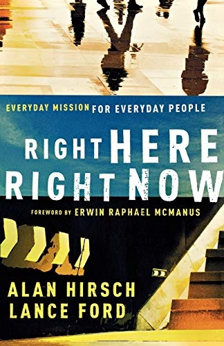Right Here, Right Now: Everyday Mission For Everyday People (Shapevine)