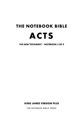 The Notebook Bible - New Testament - Volume 5 of 9 - Acts