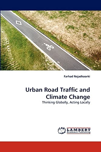 Urban Road Traffic and Climate Change: Thinking Globally, Acting Locally