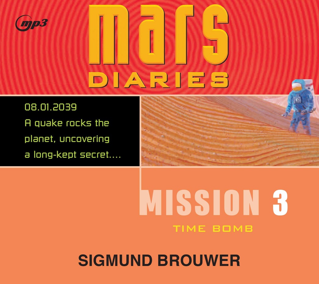 Mission 3: Time Bomb (Volume 3) (Mars Diaries)