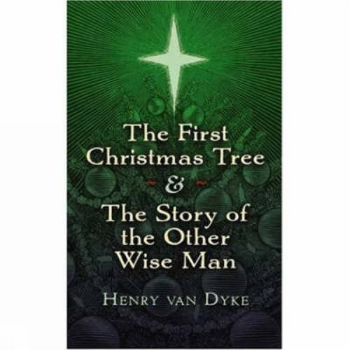 The First Christmas Tree and the Story of the Other Wise Man