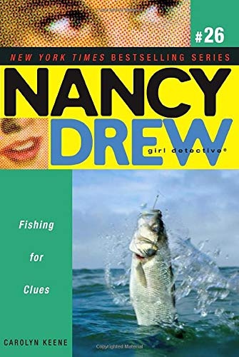 Fishing for Clues (Nancy Drew: All New Girl Detective #26)