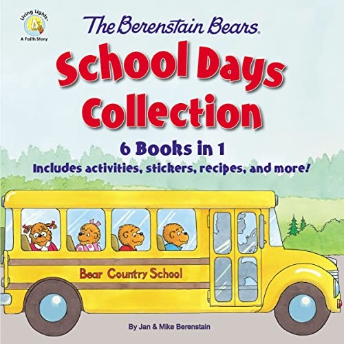 The Berenstain Bears School Days Collection: 6 Books in 1, Includes activities, stickers, recipes, and more! (Berenstain Bears/Living Lights: A Faith Story)