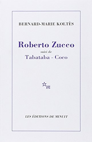 ROBERTO ZUCCO SUIVI DE TABATABA ET COCO (THEATRE)