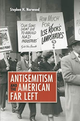 Antisemitism and the American Far Left