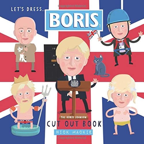 Let's dress Boris! : The Boris Johnson Cut Out book