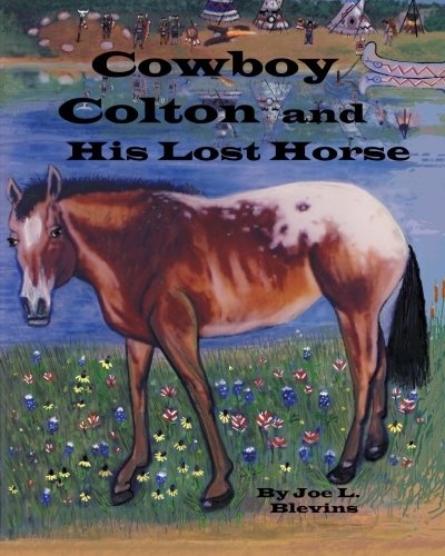 Cowboy Colton and His Lost Horse: Cowboy Colton Rides Again