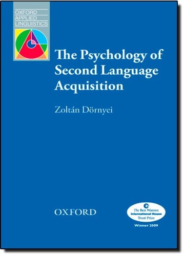 The Psychology of Second Language Acquisition (Oxford Applied Linguistics)