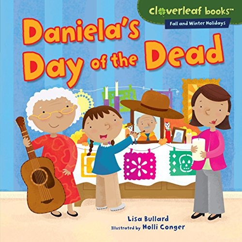 Daniela's Day of the Dead (Cloverleaf Books â¢ â Fall and Winter Holidays)