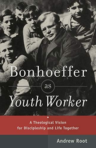Bonhoeffer as Youth Worker