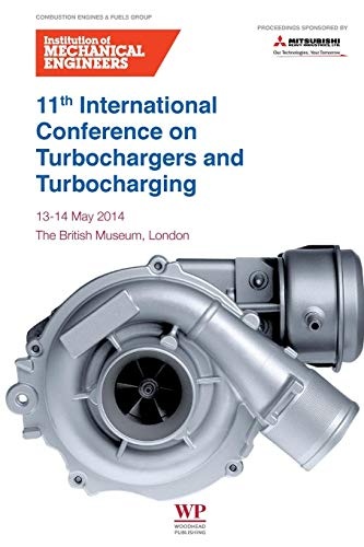 11th International Conference on Turbochargers and Turbocharging: 13-14 May 2014