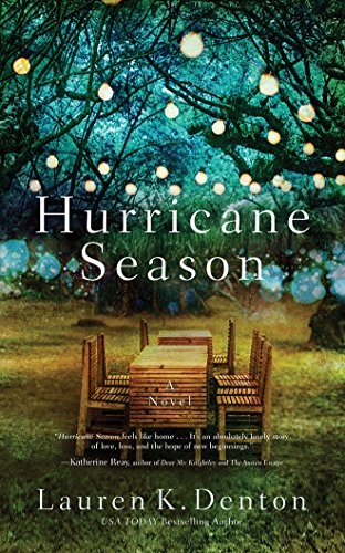 Hurricane Season: A Southern Novel of Two Sisters and the Storms They Must Weather by Lauren K. Denton [Audio CD]