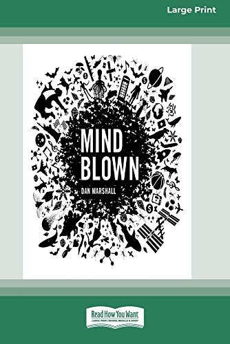 Mind Blown (16pt Large Print Edition)