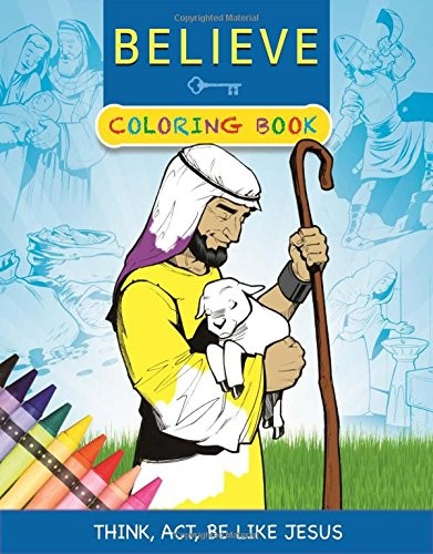 Believe Coloring Book: Think, Act, Be Like Jesus