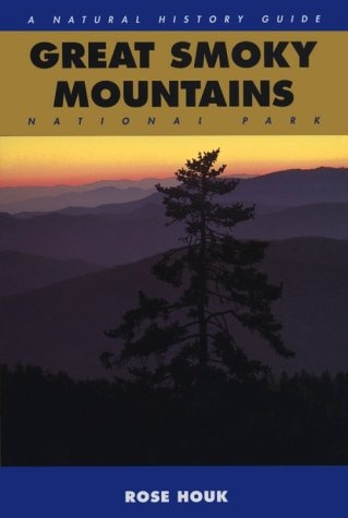 Great Smoky Mountains National Park: A Natural History Guide
