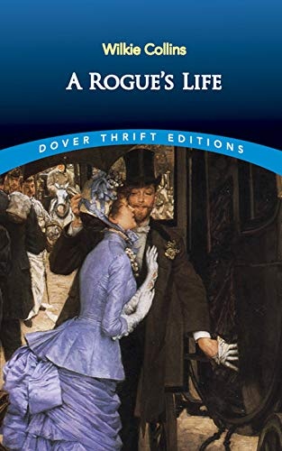 A Rogue's Life (Dover Thrift Editions: Classic Novels)