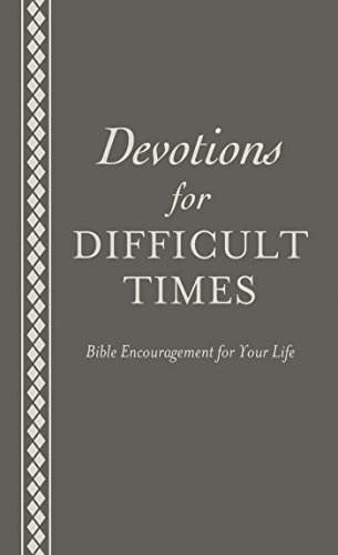 Devotions for Difficult Times