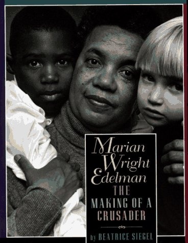 Marian Wright Edelman: The Making of a Crusader