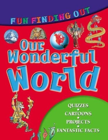 Our Wonderful World: Fun Finding Out (Fun Finding Out series)