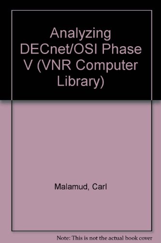 Analyzing Decnet/Osi Phase V (VNR computer library)