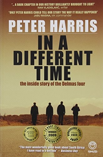 In a Different Time: The inside story of the Delmas four