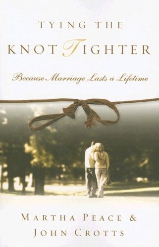 Tying the Knot Tighter: Because Marriage Lasts a Lifetime