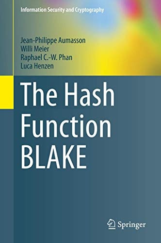 The Hash Function BLAKE (Information Security and Cryptography)