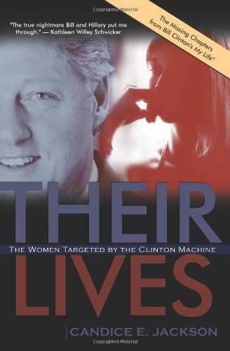 Their Lives: The Women Targeted by the Clinton Machine